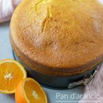 Torta pan d’arancio (torta all’arancia con il mixer)